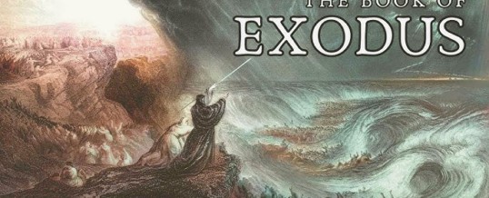 New Sermon Series on Exodus: May 4 – August 31